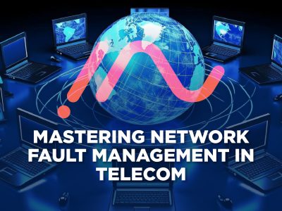 Mastering Network Fault Management in Telecom