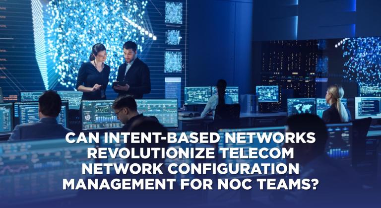 Innovile-telecommunication-solutions-smart-services-can Intent-based Networks Revolutionize Telecom Network Configuration Management For Noc Teams-title