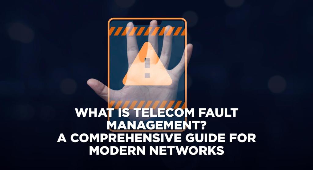 Innovile-telecommunication-solutions-smart-services-blog-what Is Telecom Fault Management-title